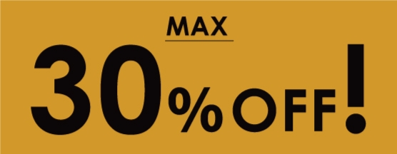 MAX30%OFF! 